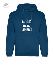 Load image into Gallery viewer, Good Days Ahead Hoody
